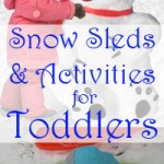 Snow Activities and Sleds for Toddlers